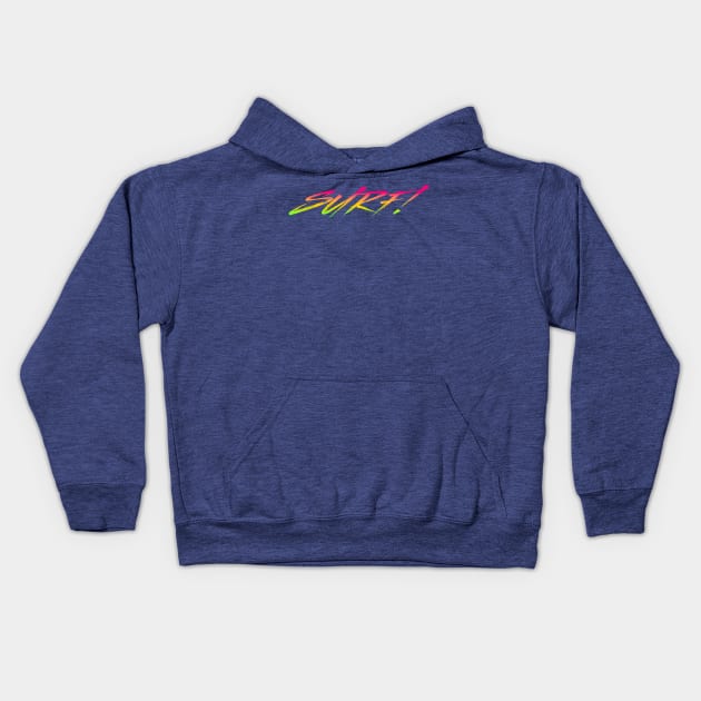 Surf! In Vibrant Gradient Colors Kids Hoodie by The90sMall